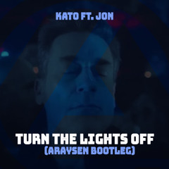 KATO feat. Jon - Turn The Lights Off (Araysen Hardstyle Bootleg)
