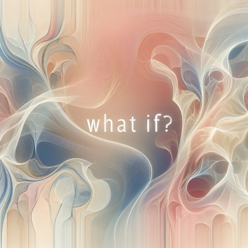 What If