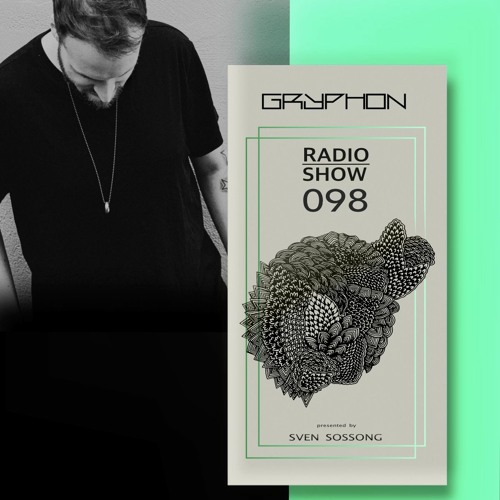 GRYPHON RadioShow098 with Dennis Hewing - exclusive Studiomix rec. in Aachen [Monotoon Rec.]