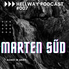 Marten Süd - Hellway Podcast #007