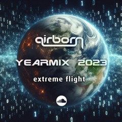 Airborn - Extreme Flight Yearmix 2023 (Full Continuous Mix)