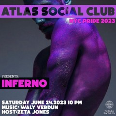 Inferno x New York City Pride 2023 x Atlas Social Club