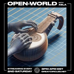 Open-World w/ Xela - 12April2025