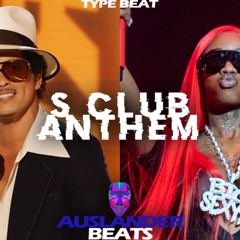 Bruno Mars x Sexyy Red Type Beat |"S Club Anthem"  Hip Hop x Pop Instrumental