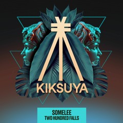 Somelee - Two Hundred Falls (Preview!)