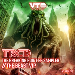 {Premiere} TRCD - The Beast VIP (VTO Records)