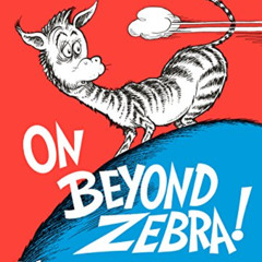 [Read] EPUB 📂 On Beyond Zebra! (Classic Seuss) by  Dr. Suess EBOOK EPUB KINDLE PDF