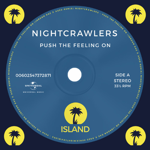 Stream Nightcrawlers - Push The Feeling On (Jordan Dae X AGEO