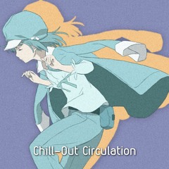Chill Out Circulation