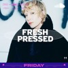 Fresh Pressed Friday