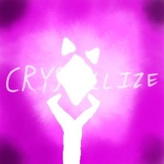 CRYSTALLIZE
