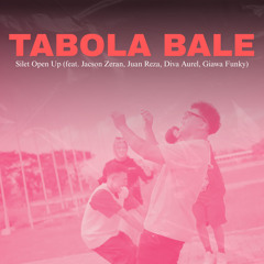 TABOLA BALE (feat. Jacson Zeran, Juan Reza, Diva Aurel & Giawa Fungky)