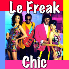 Chic - Le Freak (Silver Nail Remix)