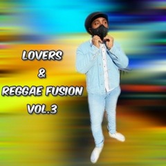 Lovers & Reggae Fusion Vol.3(Reggae 2021 Mix: Chronixx, Jah Cure, Romain Virgo, Alaine, and more)