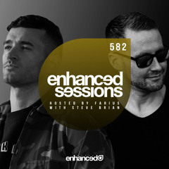 Enhanced Sessions 582 w/ Steve Brian - Hosted by Farius
