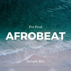 Pre Prod Afrobeat Sample Mix