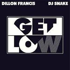 Dillon Francis & DJ Snake - Get Low (Omistettu EDIT)