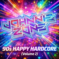 Johnnie Zone - 90's Happy Hardcore (Volume 2)