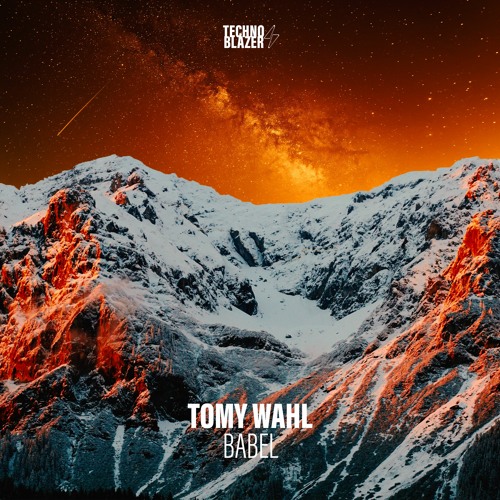 TBZ002 Tomy Wahl - Babel [Technoblazer]