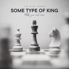 Some Type Of King (Feat. Alley)