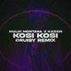 Malik Montana x Kazior - Kosi Kosi (Cruisy Remix).