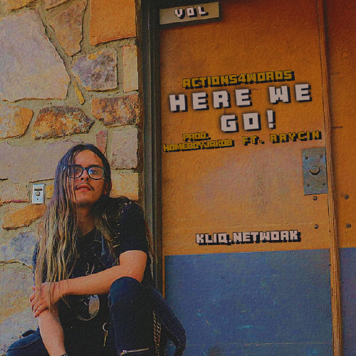 HERE WE GO! Ft. Raycin (Prod. HOMEBOYJAKOB)
