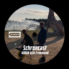 SCHRONCAST #38 - 𝐊𝐎𝐑𝐄𝐀 B2B FreedomB @ Gruß #5, FreedomB