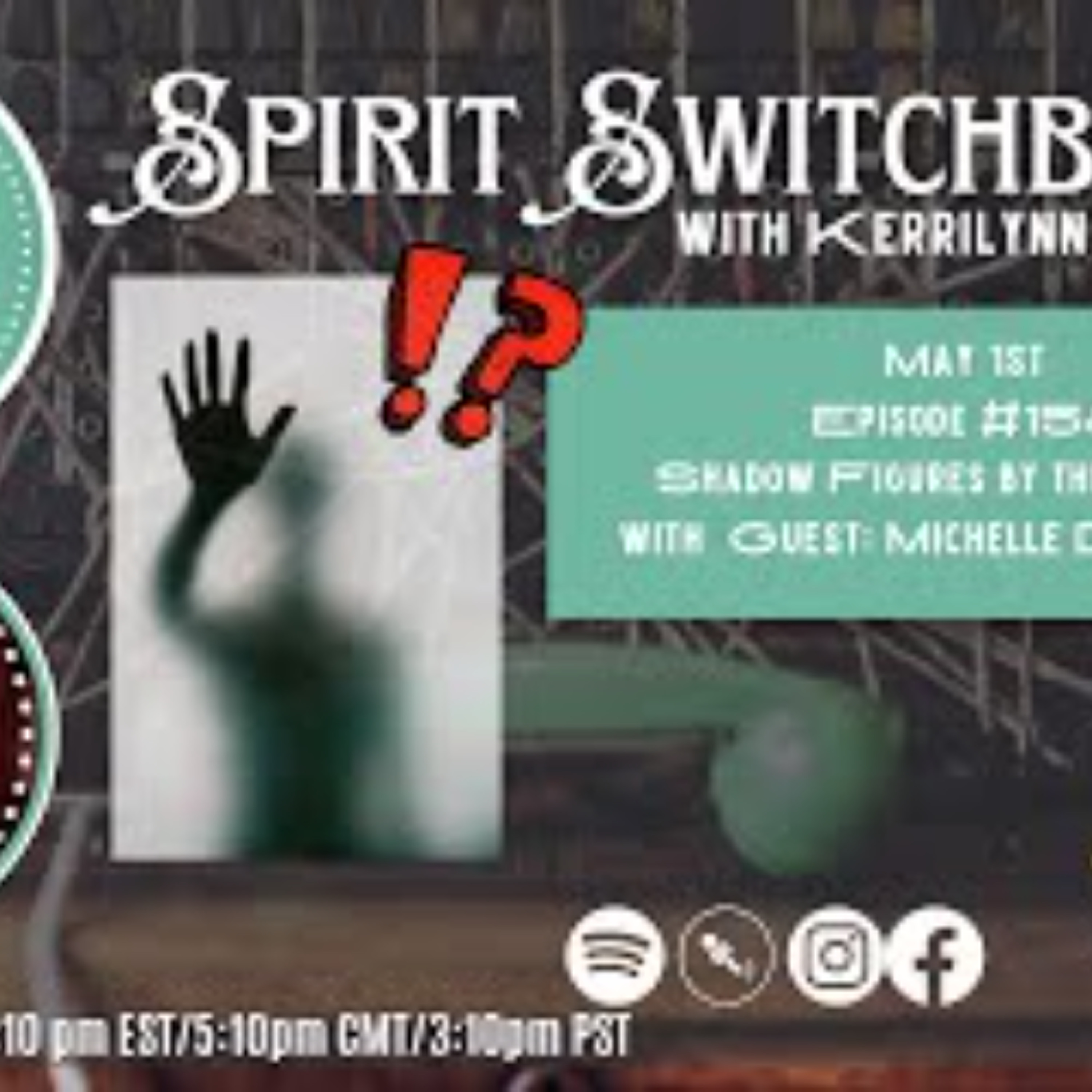Spirit Switchboard- Shadow Figures at The Bedside with Michelle Desrochers episode artwork