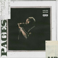 Kevin Gates - Pages