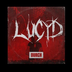 DURCH podcast No 107 - Lucyd