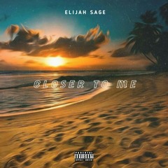 Closer To Me (Prod. By Kodey Banks)