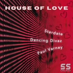 Stardate,Dancing Divaz Ft Paul Varney - House Of Love -Radio Edit