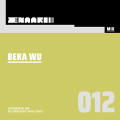 Zenaari Mix 012 - Beka Wu