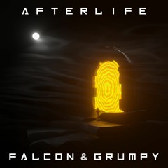 FALCON & GRUMPY - AFTERLIFE [FREE DOWNLOAD]