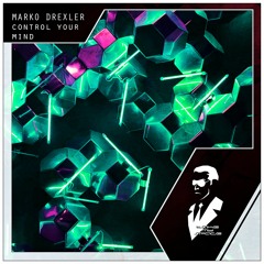 Marko Drexler - Control Your Mind (Radio Edit)