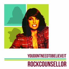 You Don't Need To Believe It by Rock Counsellor