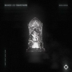 Mand0 - Raveyard