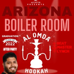 Arizona Boiler Room - Beat Master Lynch @Al Omda Tempe