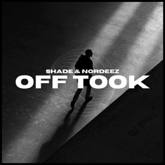 Shade, Nordeez - Off Took (Extended Mix)