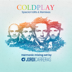 COLDPLAY (Speciasl Edits & Remixes) - Harmonic Mixing set by Jordi Carreras