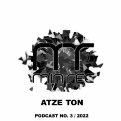 Atze Ton @ miniTEK Records Podcast 03 - 2022