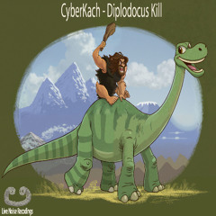 CyberKach - Diplodocus Kill [LNR3]