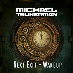Next Exit - Wakeup (Original Mix) 2004, Unreleased