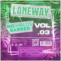 PRES | Laneway Vol. 03 Feat. No Holds Barred
