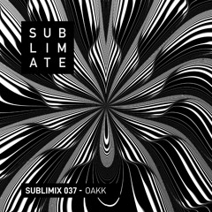 Sublimix #37 - OAKK