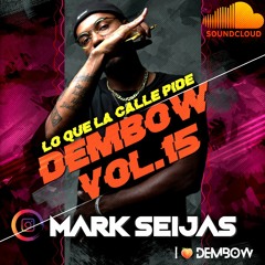 Mark Seijas - Lo Que La Calle Pide Vol.15