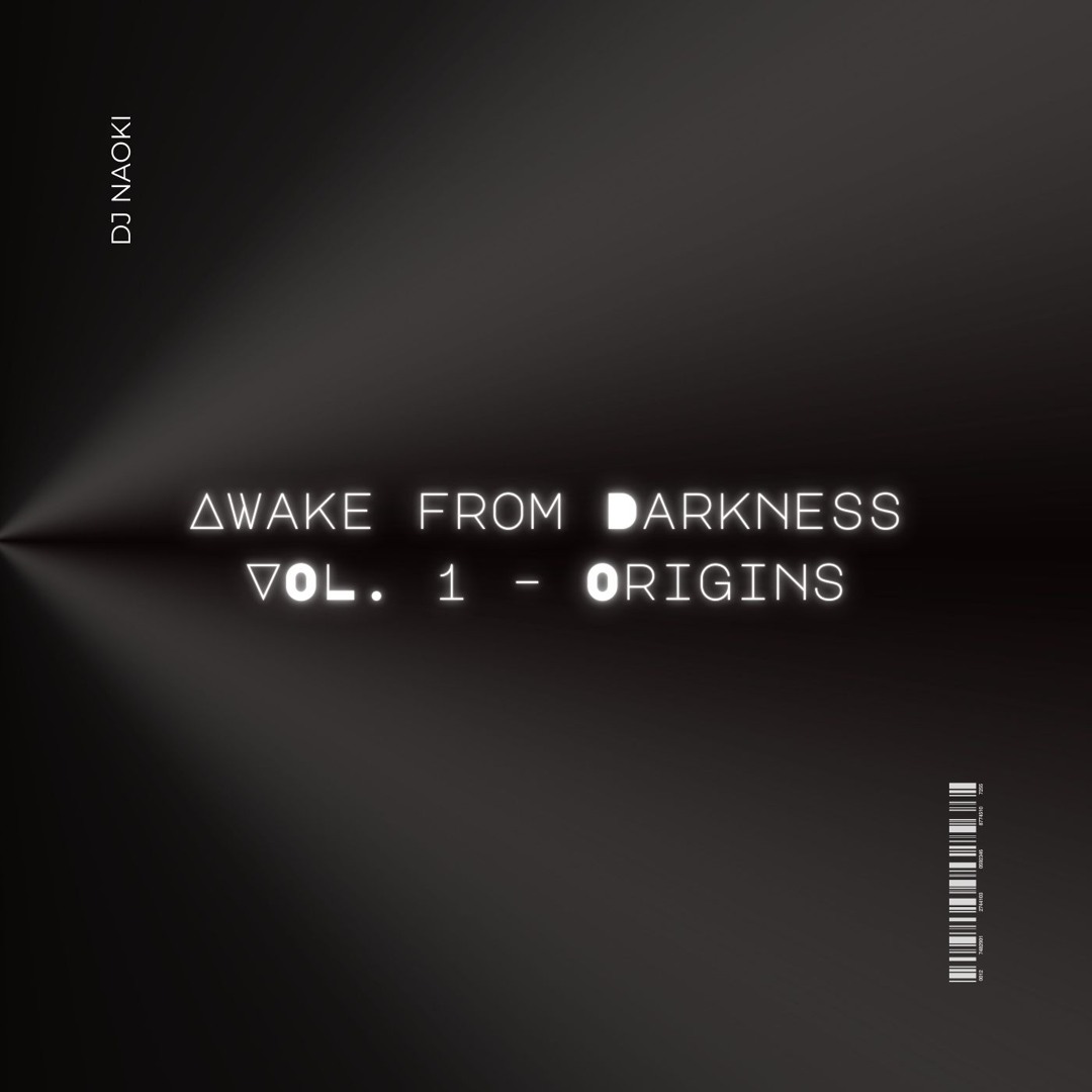 Stream [DJ NAOKI 🐻] Awake from Darkness VOL. 1 live mix – Origins