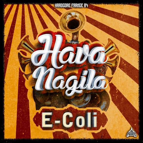 E-Coli - Hava Nagila