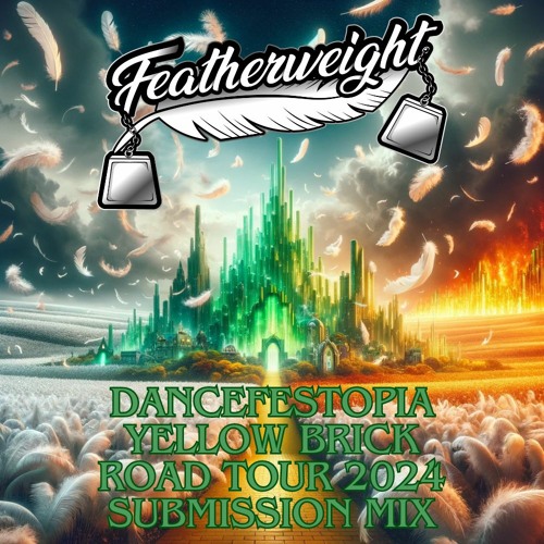 Stream Dancefestopia Yellow Brick Road Tour 2024 Submission Mix by