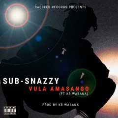 Vula Amasango ft KB waBANA